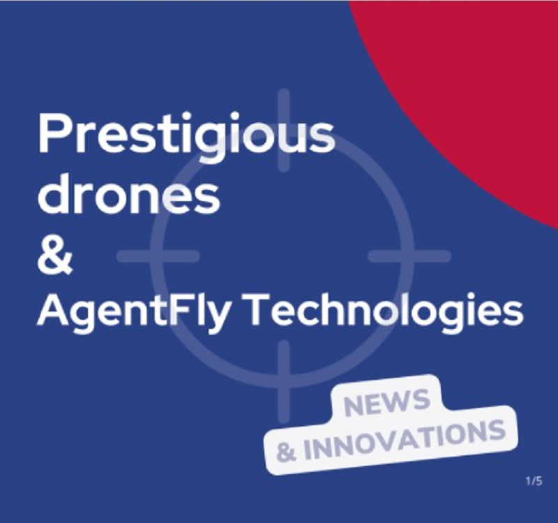 Prestigious drones AgentFly Technologies