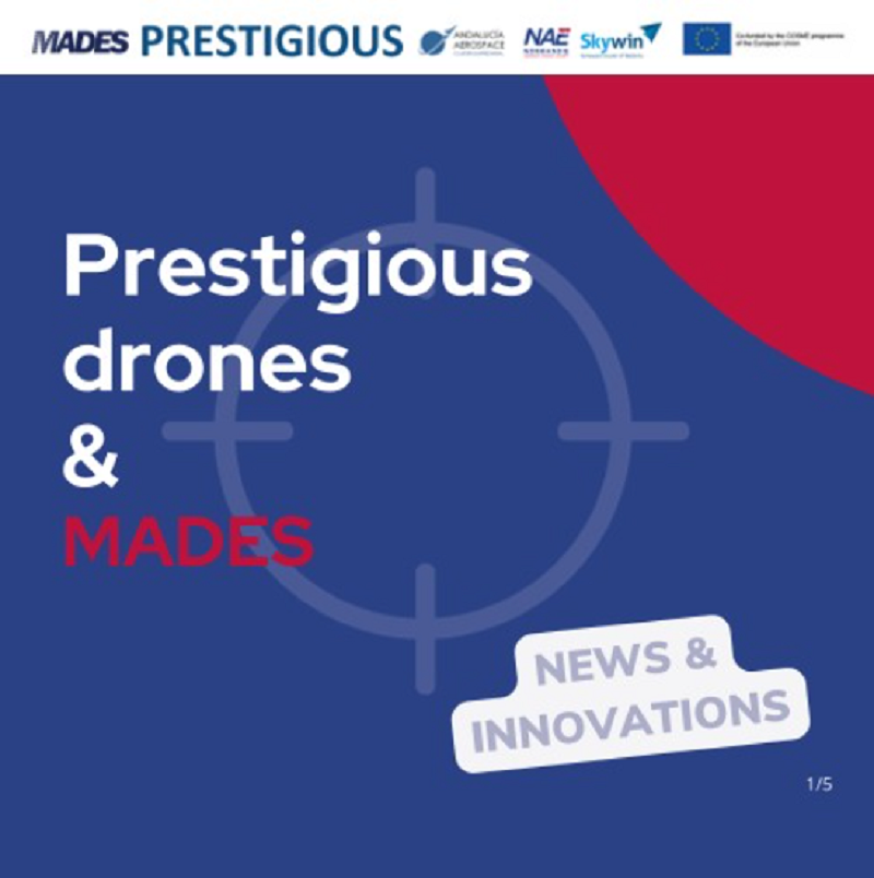 Prestigious drones & Mades